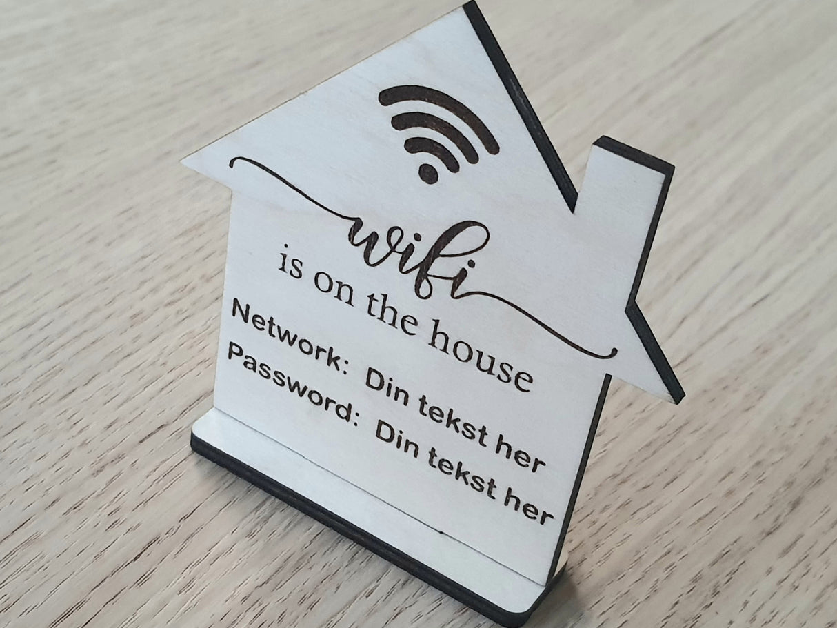 Personlig WiFi skilt - Wifi is on the house - med/uden stand