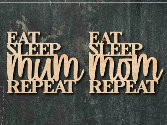 Eat Sleep Mom Repeat vægdekoration i træ
