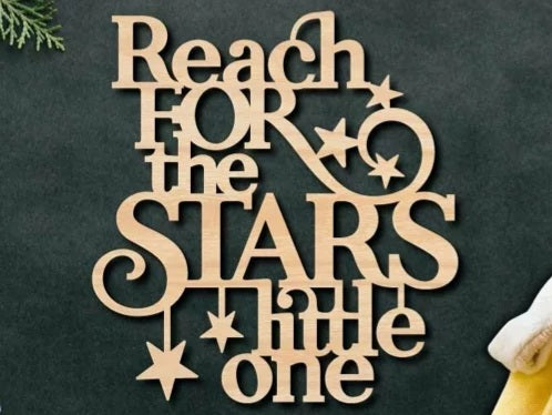 Reach For The Stars little one- Vægdekoration til børneværelset i træ